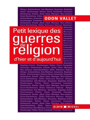 cover image of Petit lexique des guerres de religion d'hier et d'aujourd'hui